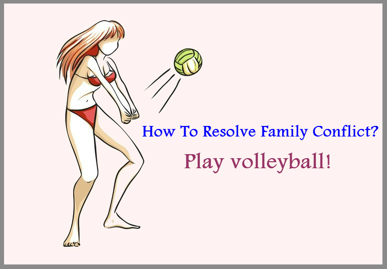 How to resolve family conflict? Play volleyball!